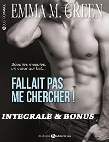 Integrale & Bonus Fallait pas me chercher d’Emma M. Green, couverture du livre