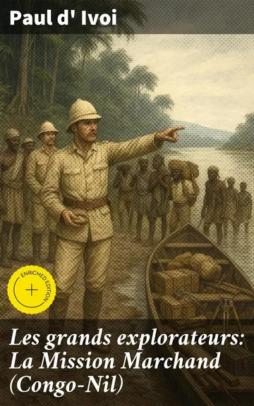 Les grands explorateurs: La Mission Marchand (Congo-Nil) de Paul d' Ivoi, couverture du livre