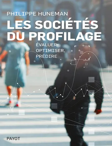 Les sociétés du profilage de Philippe Huneman, couverture du livre