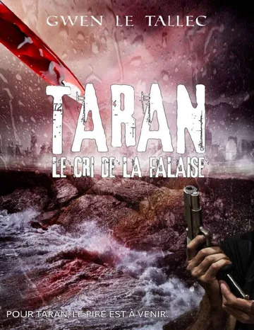 Taran Le cri de la falaise (French Edition) de Gwen Le Tallec, couverture du livre