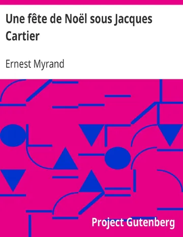 Une fête de Noël sous Jacques Cartier d’Ernest Myrand, couverture du livre