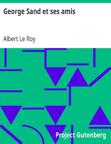 George Sand et ses amis d’Albert Le Roy, couverture du livre
