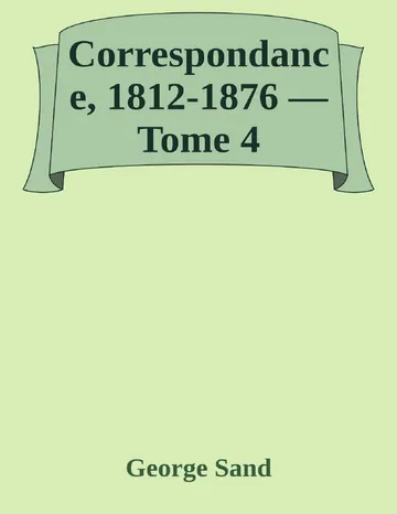 Correspondance, 1812-1876 — Tome 4 de George Sand, couverture du livre