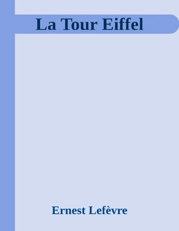 La Tour Eiffel d’Ernest Lefèvre, couverture du livre