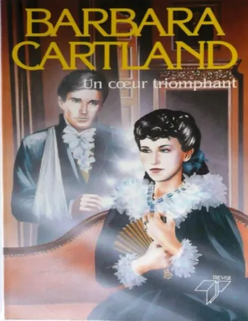 Un coeur triomphant de Barbara Cartland, couverture du livre