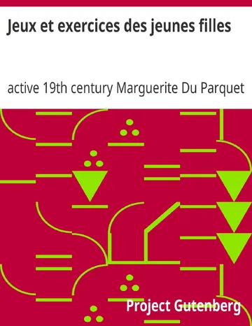 Jeux et exercices des jeunes filles d’active 19th century Marguerite Du Parquet, couverture du livre