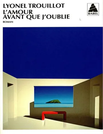l'Amour avant que j'oublie de Lyonel Trouillot, couverture du livre