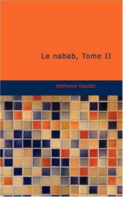 Le nabab, tome II d’Alphonse Daudet, couverture du livre