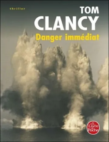 Danger immédiat de Tom Clancy, couverture du livre