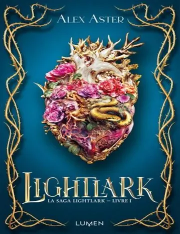 La saga Lightlark T1 : Lightlark d’Alex Aster, couverture du livre