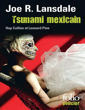 Tsunami mexicain: Une enquête de Hap Collins et Leonard Pine de Joe R. Lansdale, couverture du livre