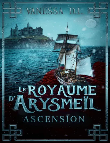 Le Royaume d'Arysmeïl - Tome 2 : Ascension (La trilogie fantasy épique "Le Royaume d'Arysmeïl") (French Edition) de Vanessa D.L., couverture du livre