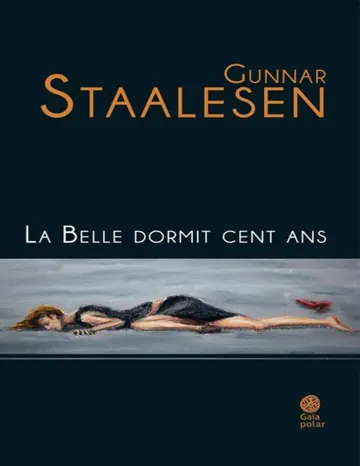 La Belle Dormit Cent Ans de Gunnar Staalesen, couverture du livre