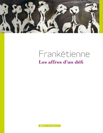 Les Affres d'un défi de Frankétienne, couverture du livre
