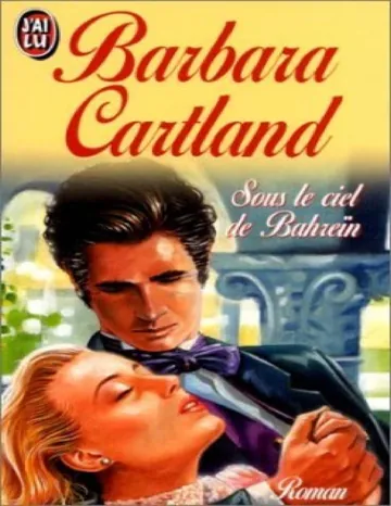Sous le ciel de Bahreïn de Barbara Cartland, couverture du livre