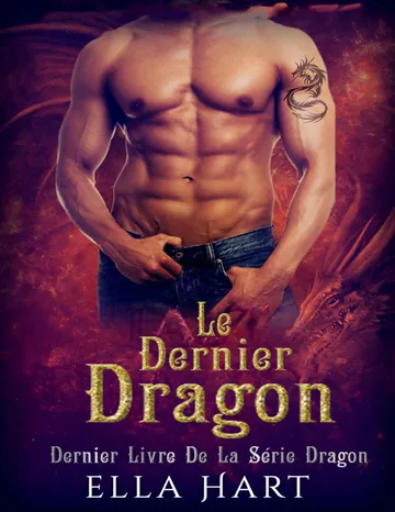 Dernier Dragon T01 - Le Dernier Dragon d’Ella Hart, couverture du livre