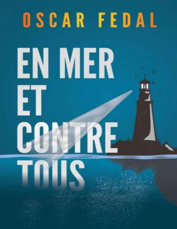 En mer et contre tous d’Oscar Fedal, couverture du livre