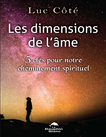 Les dimensions de l'âme de Luc Côté, couverture du livre