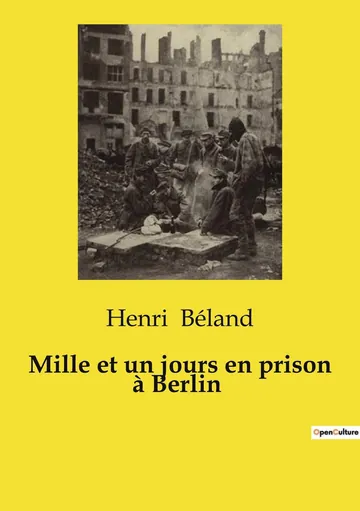 Mille et un jours en prison à Berlin d’Henri Béland, couverture du livre