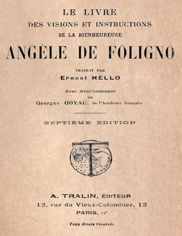 Le livre des visions et instructions de la bienheureuse Angèle de Foligno / Traduit par Ernest Hello avec avertissement de Georges Goyau, de l'Académie française de Saint of Foligno Angela, couverture du livre