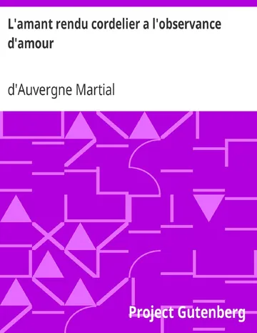 L'amant rendu cordelier a l'observance d'amour de d'Auvergne Martial, couverture du livre