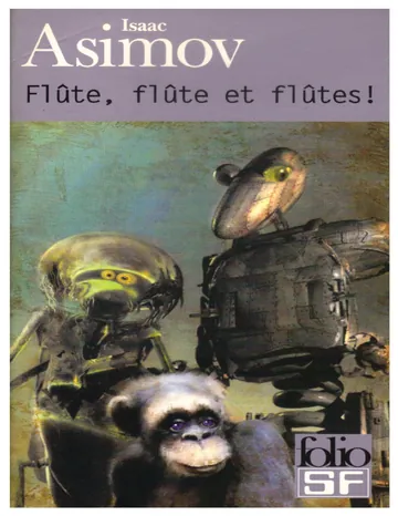 Flûte, flûte et flûte ! d’Isaac Asimov, couverture du livre