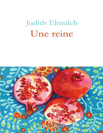 Une reine de Judith Elmaleh, couverture du livre