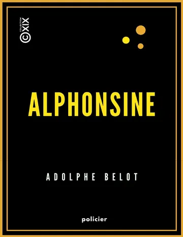 Alphonsine d’Adolphe Belot, couverture du livre