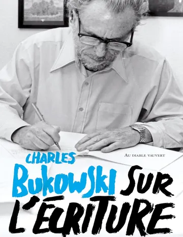 Sur l'écriture de Charles Bukowski, couverture du livre