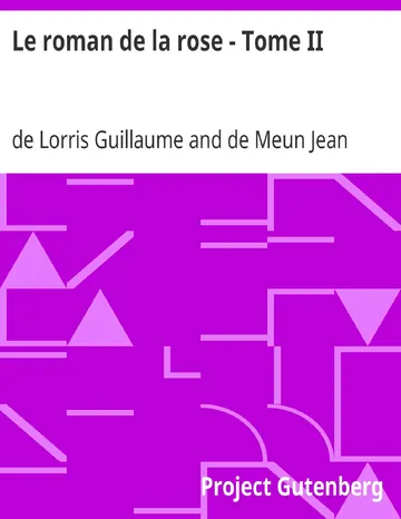 Le roman de la rose - Tome II de de Lorris Guillaume, couverture du livre