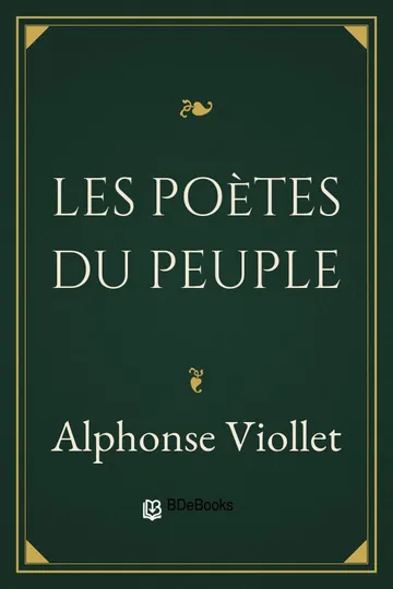 Les poètes du peuple au XIXe siècle d’Alphonse Viollet, couverture du livre