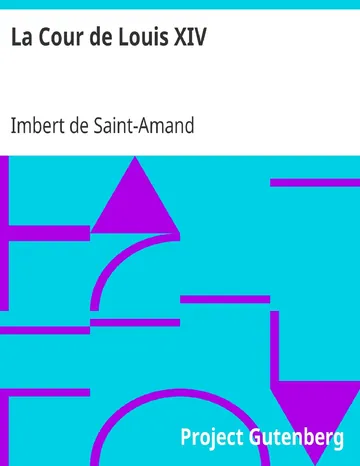 La Cour de Louis XIV d’Imbert de Saint-Amand, couverture du livre