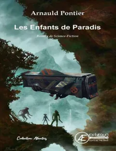 Les enfants de Paradis - Arnauld Pontier
