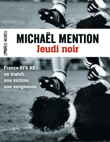 Jeudi noir de Michaël Mention, couverture du livre