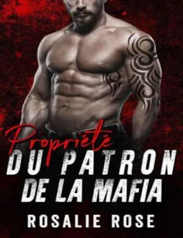 Propriété du Patron de la Mafia de Rosalie Rose, couverture du livre