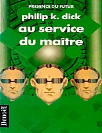 Au service du maître de Philip K Dick, couverture du livre