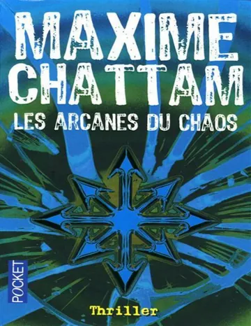 Les arcanes du chaos de Maxime Chattam, couverture du livre
