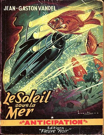 Le soleil sous la mer de Jean Gaston VANDEL, couverture du livre