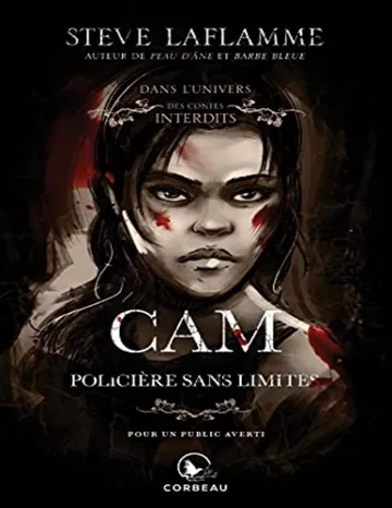 Les contes interdits - T27 - Cam, policière sans limites de Steve Laflamme, couverture du livre