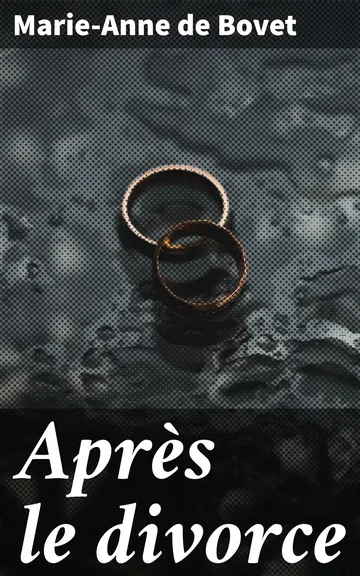 Après le divorce de Marie-Anne de Bovet, couverture du livre