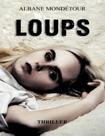 Loups d’Albane Mondétour, couverture du livre