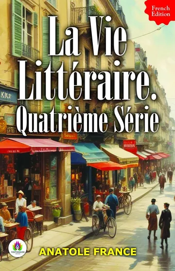 La vie littéraire. Quatrième série d’Anatole France, couverture du livre