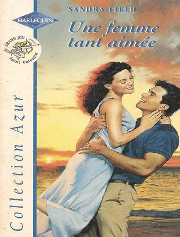 Une femme tant aimée de Field Sandra, couverture du livre
