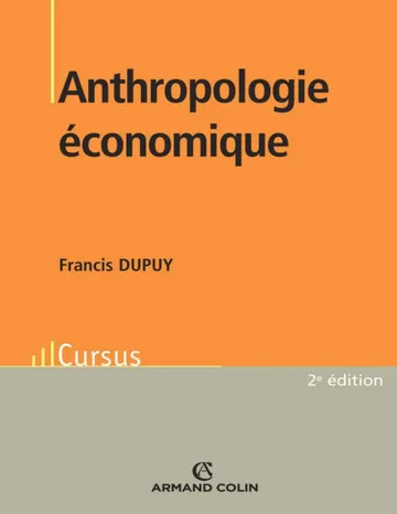Anthropologie économique de Francis Dupuy, couverture du livre