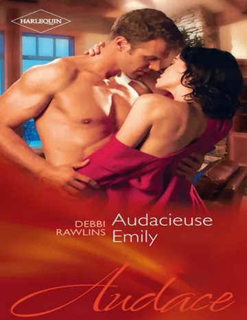 Audacieuse Emily de Debbi Rawlins, couverture du livre