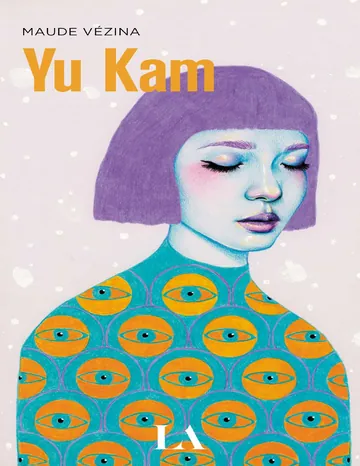 Yu Kam de Maude Vézina, couverture du livre