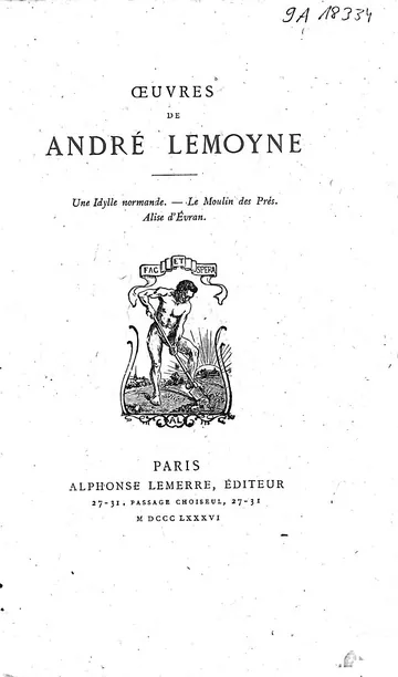 Oeuvres de André Lemoyne Une Idylle normande.—Le Moulin des Prés.—Alise d'Évran. d’André Lemoyne, couverture du livre