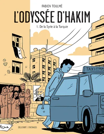 L'Odyssée d'Hakim T01 - De la Syrie à la Turquie de Fabien Toulmé, couverture du livre