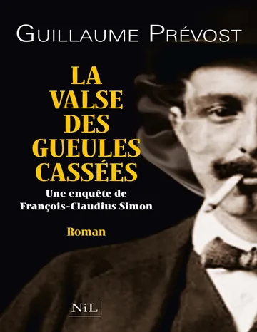 La Valse Des Gueules Cassées de Prévost Guillaume, couverture du livre