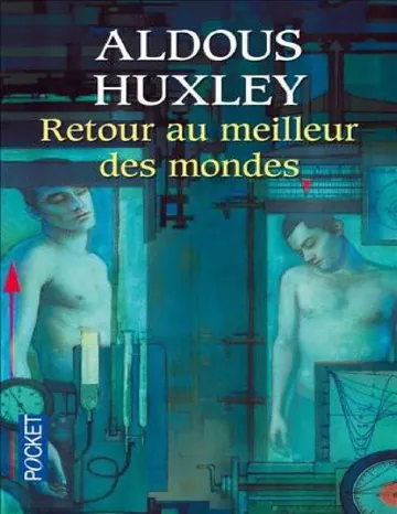 Retour Au Meilleur Des Mondes d’Aldous Huxley, couverture du livre